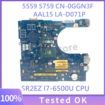 GGN3F 0GGN3F CN-0GGN3F Com SR2EZ I7-6500U CPUMainboard Para DELL 5559 5759 Laptop placa-Mãe AAL15 LA-D071P 100% Testado OK