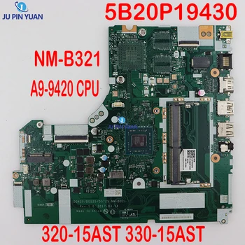 5B20P19430 DG425 DG525 DG725 NM-B321 Original Lenovo 320-15AST 330-15AST Laptop placa-Mãe A9-9420 CPU DDR4 Teste Perfeito