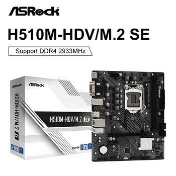 A ASrock Novo H510M-HDV/M. 2 SE placa-Mãe LGA1200 M-ATX DDR4 64GB XMP Suporte intel 10º/11º Núcleo do Processador CPU H510M placa mãe